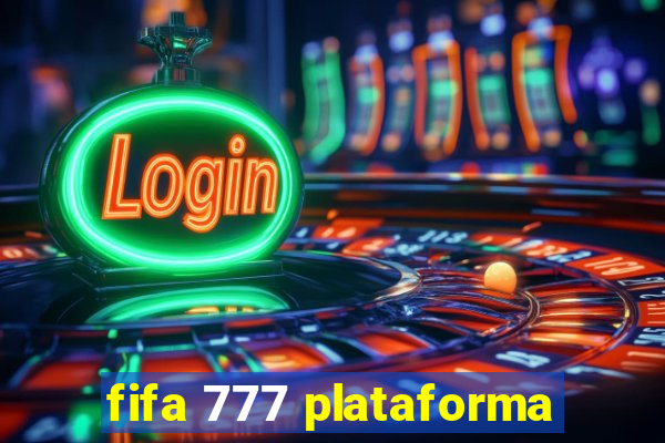 fifa 777 plataforma